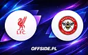 Walczą o puchary: Liverpool podejmuje Brentford na Anfield