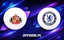 Starcie Sunderland z Chelsea: Kto zakończy sezon wyżej?