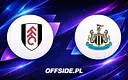 Fulham vs Newcastle: Kto wygra walkę o środek tabeli?