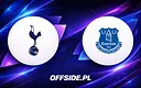 Tottenham kontra Everton: Gdzie obejrzeć mecz zamykający sezon?
