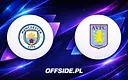 Manchester City kontra Aston Villa: Gdzie oglądać kluczowy mecz?