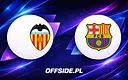 Valencia triumfuje nad Barceloną, Araújo błyszczy mimo porażki