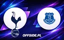 Znamy składy na mecz Tottenham - Everton 24 maja