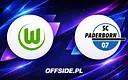 Znamy składy na mecz VfL Wolfsburg kontra SC Paderborn 07