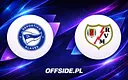 Decydujące starcie Deportivo Alavés z Rayo Vallecano