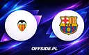 Valencia kontra FC Barcelona: gdzie obejrzeć hit La Liga?