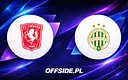 FC Twente i Ferencvarosi TC — ogłoszono składy