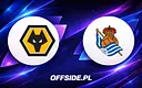 Wolverhampton i Real Sociedad ogłaszają składy na mecz