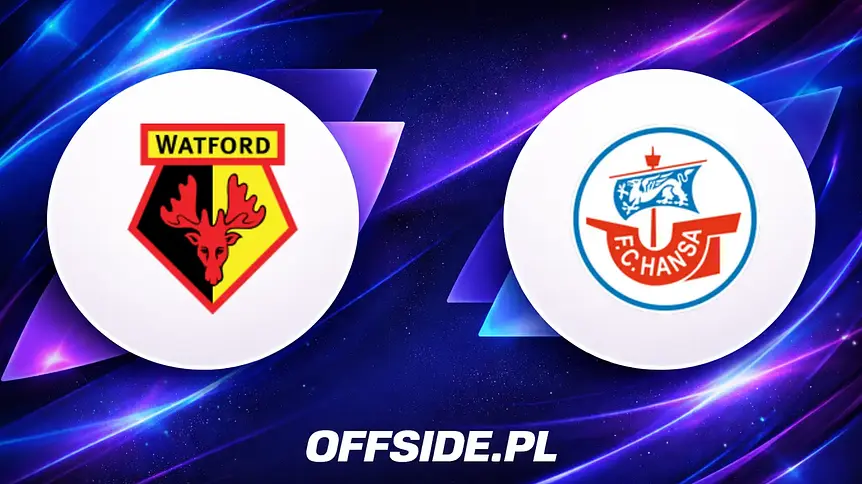 Watford kontra Hansa Rostock: Znamy składy