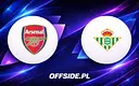 Arsenal zmierzy się z Realem Betis: gdzie oglądać towarzyski hit 5 sierpnia?