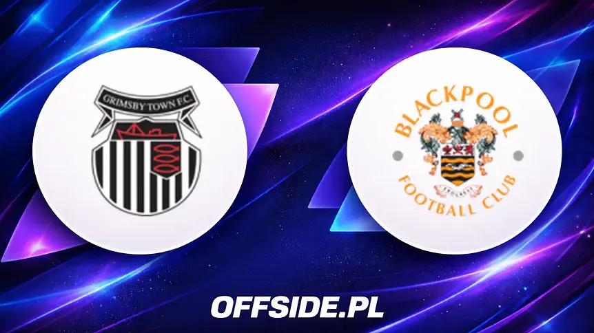 Grimsby i Blackpool ujawniły składy na mecz