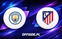 Manchester City kontra Atletico Madryt: gdzie oglądać transmisję 9 sierpnia 2026?