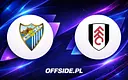 Malaga kontra Fulham: gdzie oglądać sparing 12 sierpnia?