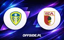Leeds kontra FC Augsburg: Starcie stylów i przygotowań