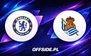 Gdzie obejrzeć mecz Chelsea - Real Sociedad? Transmisja na żywo