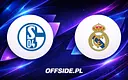 FC Schalke 04 kontra Real Madryt: Gdzie obejrzeć starcie gigantów?