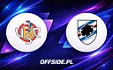 Cremonese i Sampdoria ujawniają składy na nadchodzące spotkanie