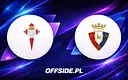 Celta Vigo podejmuje Osasunę na otwarcie sezonu La Liga