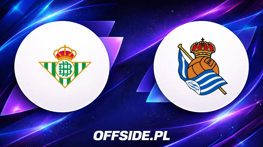Real Betis podejmuje Real Sociedad: gdzie oglądać to starcie?