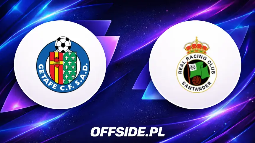 Kontrast emocji: Getafe vs Racing Santander w La Liga