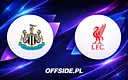 Newcastle United i Liverpool na start Premier League: Gdzie oglądać?