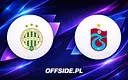 Ferencvarosi TC na krawędzi awansu, Trabzonspor walczy o odwrócenie losów
