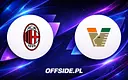 Gdzie oglądać AC Milan - Venezia? Transmisja TV i online z Serie A