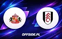 Sunderland kontra Fulham: Gdzie oglądać? Wszystkie szczegóły transmisji
