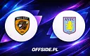 Hull City kontra Aston Villa: Kluczowy pojedynek w Premier League