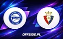 Deportivo Alavés vs Osasuna: Gdzie obejrzeć hit 4. kolejki La Liga?