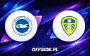 Brighton kontra Leeds: gdzie oglądać to starcie Premier League