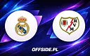 Real Madryt przed szansą odrobienia strat z Realem Betis w meczu z Rayo Vallecano