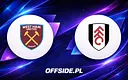 West Ham podejmuje Fulham: starcie w pucharowej atmosferze