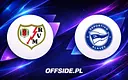 Składy na mecz Rayo Vallecano kontra Deportivo Alavés