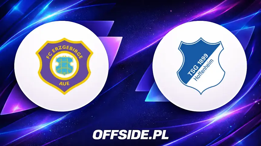 Erzgebirge AUE gotowe na 1899 Hoffenheim: składy ujawnione