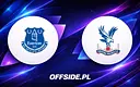 Znamy składy na mecz Everton - Crystal Palace