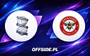 Znamy składy Birmingham i Brentford na nadchodzący mecz