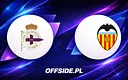 Znamy składy na mecz Deportivo La Coruna - Valencia