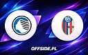 Znamy składy Atalanta - Bologna! Kto zagra?