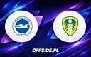 Brighton i Leeds gotowe do starcia: poznaj składy