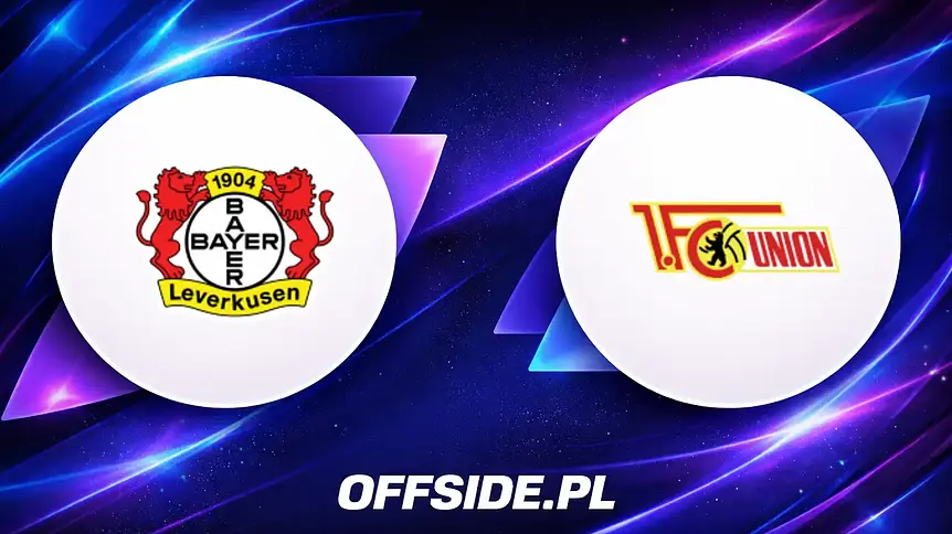 Bayer 04 Leverkusen kontra Union Berlin: Oficjalne składy