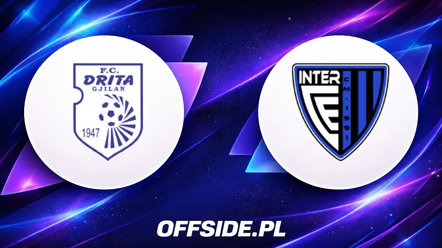 Oficjalne składy na mecz Drita vs Inter Club d'Escaldes