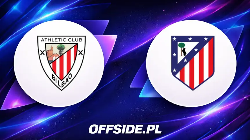 Athletic Club kontra Atletico Madryt: Gdzie obejrzeć hit La Liga?