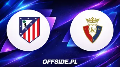 Atletico Madryt stawi czoła Osasunie w kolejnym meczu La Liga