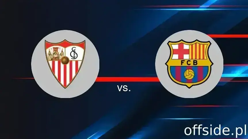 FC Barcelona zdecydowanym faworytem w starciu z Sevillą
